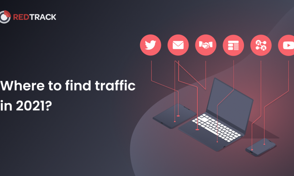 Where to find traffic in 2021